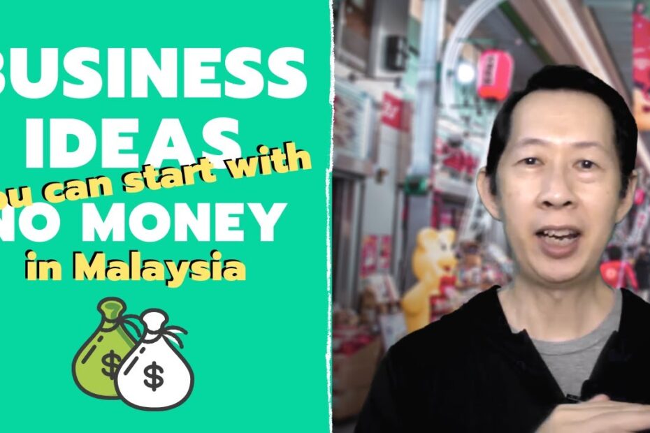 Business Ideas You Can Start With No Money in Malaysia
