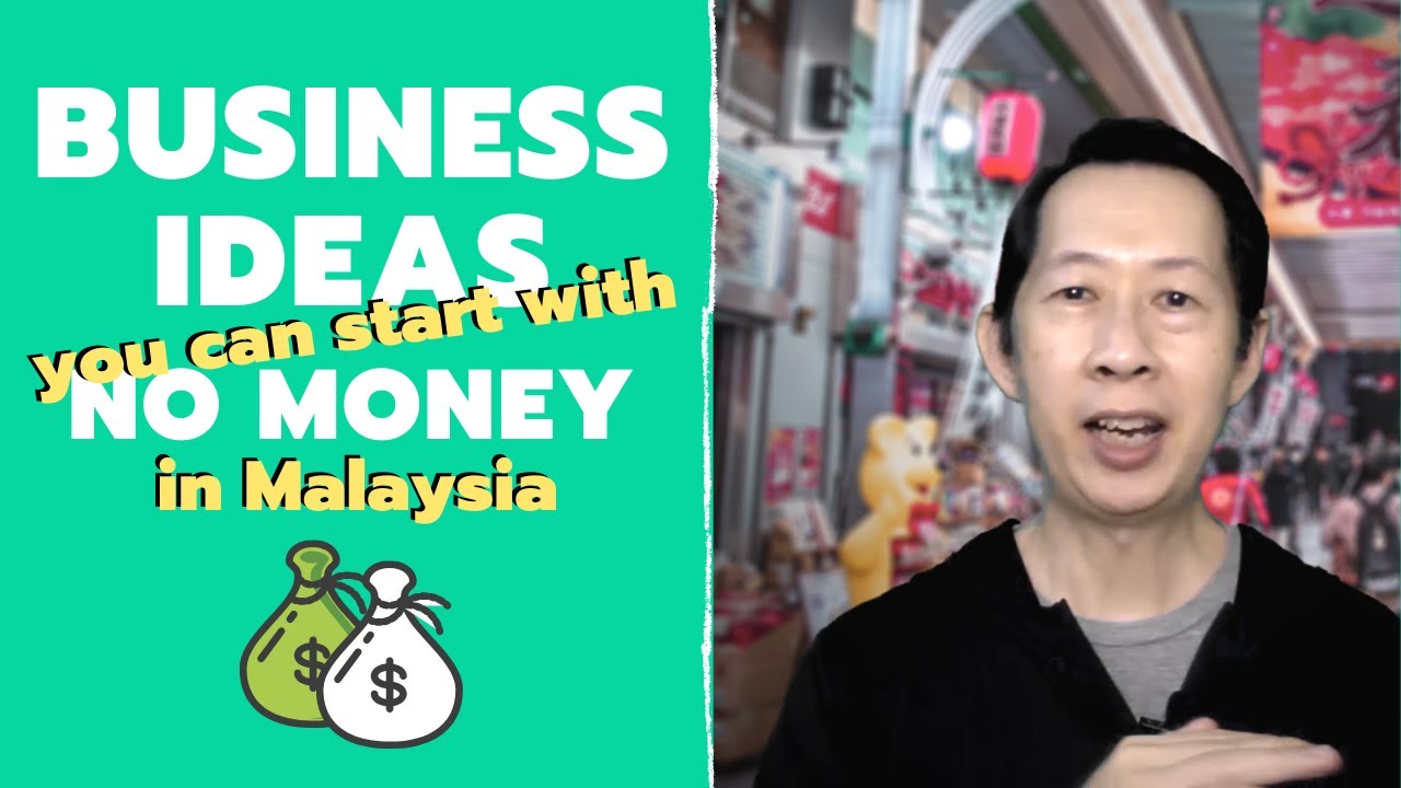 Business Ideas You Can Start With No Money in Malaysia